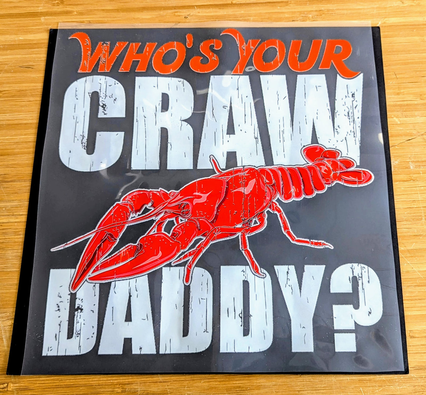 Who's Your Craw Daddy?