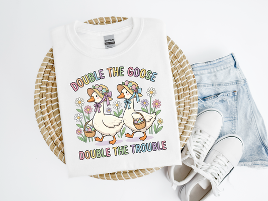 Double the Goose Double the Trouble