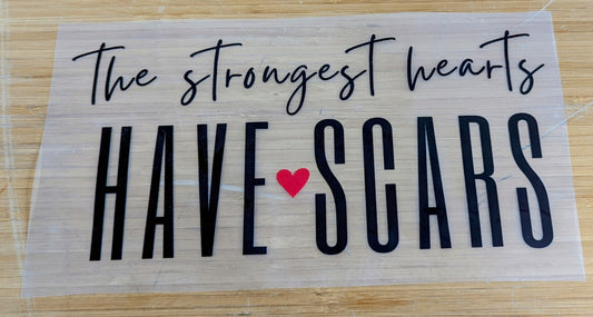The Strongest Hearts Have Scars