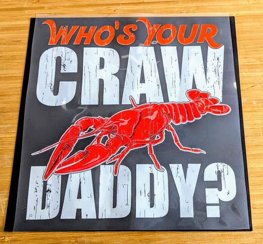 Who's Your Craw Daddy?